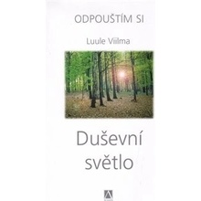 Duševní světlo -- Odpouštím si 1. díl Luule Viilma