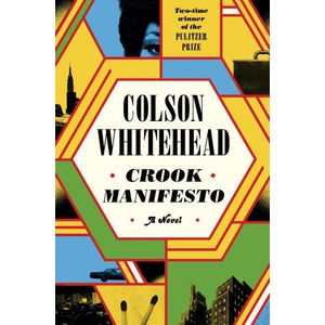 Crook Manifesto | Colson Whitehead (ISBN: 9780349727653)