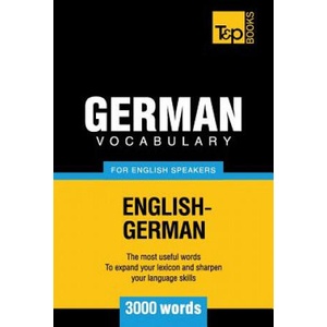 German vocabulary for English speakers - 3000 words | Andrey Taranov (ISBN: 9781780713106)
