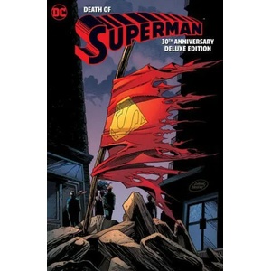 The Death of Superman 30th Anniversary Deluxe Edition (ISBN: 9781779516978)