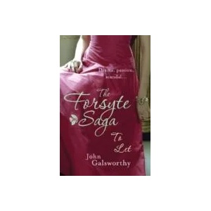 Forsyte Saga 3: To Let | John Galsworthy (ISBN: 9780755340873)