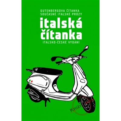Italská čítanka - Gutenbergova čítanka současné italské prózy