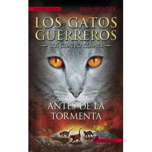 Antes de la tormenta/ Rising Storm | Erin Hunter (ISBN: 9788498385335)