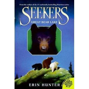 Seekers - Great Bear Lake | Erin Hunter (2010)