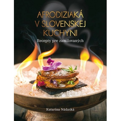 Afrodiziaká v slovenskej kuchyni