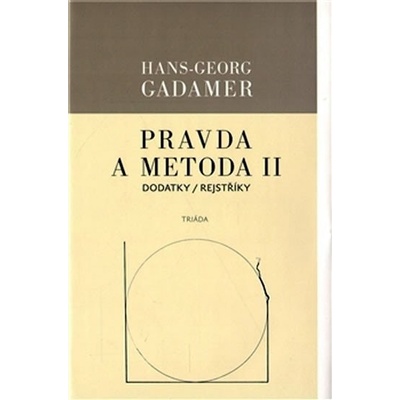 GADAMER Hans-Georg - Pravda a metoda II