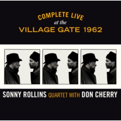 SONNY ROLLINS QUARTET - Complete Live At The Village Gate 1962 W/Don Cherry - Limited Edition CD