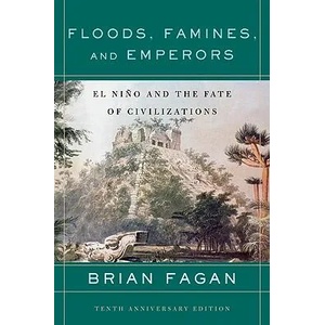 Floods, Famines, and Emperors | Brian Fagan (ISBN: 9780465005307)