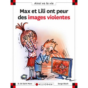 Max et Lili ont peur des images violentes - Tome 109 | SAINT MARS (ISBN: 9782884807074)