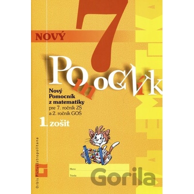 Nový pomocník z matematiky 7 - Iveta Kohanová, Soňa Švecová, Martina Totkovičová