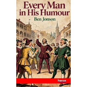 Every Man in his Humour | Ben Jonson (2026)