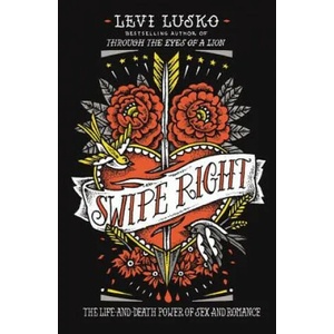 Swipe Right | Levi Lusko (ISBN: 9780718032159)