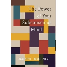 The Power of Your Subconscious Mind Murphy JosephPaperback