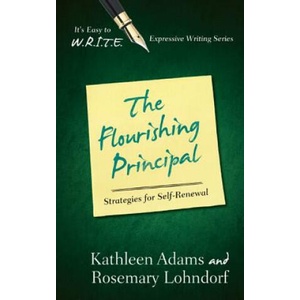 Flourishing Principal | Rosemary Lohndorf, Kathleen Adams (ISBN: 9781475802962)
