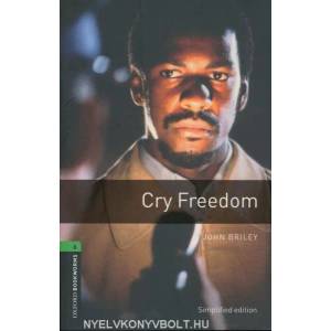 Oxford Bookworms Library: Level 6: : Cry Freedom (2008)