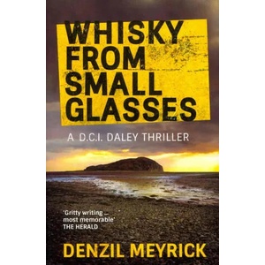 Whisky from Small Glasses | Denzil Meyrick (2015)