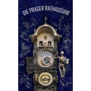 Práh s.r.o. Pražský orloj / Die Prager Rathausuhr