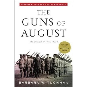 The Guns of August | Barbara Wertheim Tuchman (ISBN: 9780345386236)