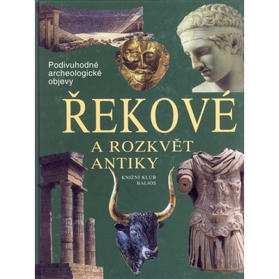 Řekové a rozkvět antiky