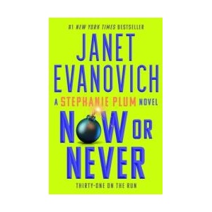 NOW OR NEVER | EVANOVICH JANET (ISBN: 9781668003152)