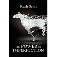 Power of Imperfection Scott Ruth