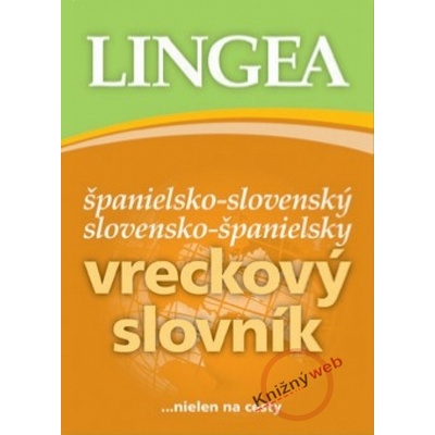 Španielsko-slovenský a slovensko-španielsky vreckový knižný slovník - Kolektív autorov