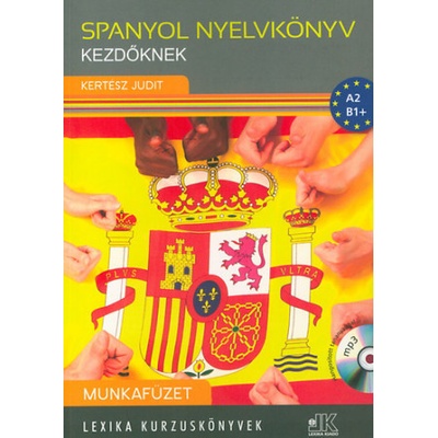 Spanyol nyelvkönyv kezdőknek - Munkafüzet + CD