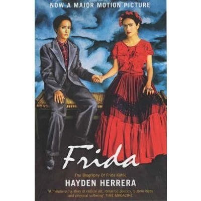 Frida: Biography of Frida Kahlo - H. Herrera
