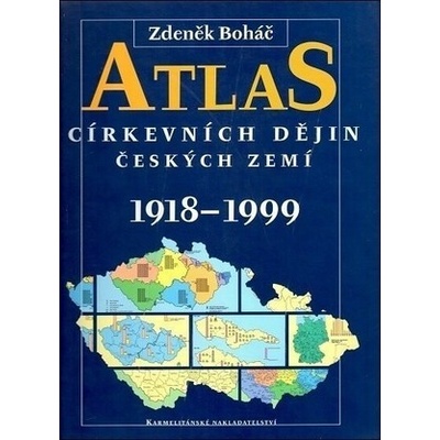 Atlas církevních dějin českých zemí 1918-1999 (Zdeněk Boháč) (CZ) (9788071924050)