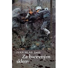 Za barevným sklem - Ivan Hlas