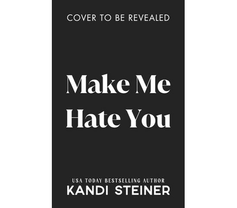 Make Me Hate You