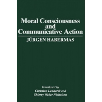 Moral Consciousness and Communicative Action | Jürgen Habermas