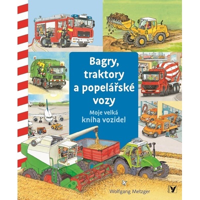 Bagry traktory a popelářské vozy - Daniela Prusse