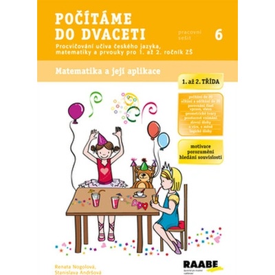 Počítáme do dvaceti 6. díl Pracovní sešit 6 Renata Nogolová; Stanislava Andršová