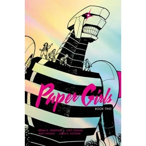 Paper Girls Deluxe Edition Volume 2 | Brian K Vaughan (ISBN: 9781534310612)