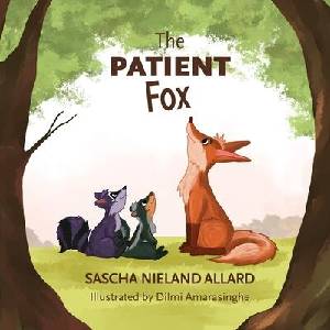 The Patient Fox | Dilmi Amarasinghe (ISBN: 9780853986737)