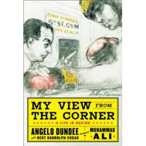 My View from the Corner: A Life in Boxing | Angelo Dundee (2006)