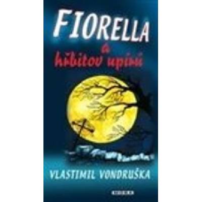 Fiorella a hřbitov upírů