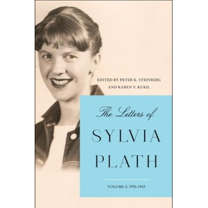 The Letters of Sylvia Plath. Vol. 2 | Sylvia Plath (ISBN: 9780062740588)