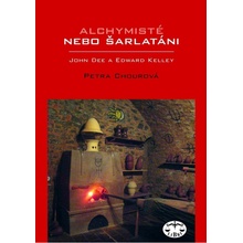 Alchymisté nebo šarlatáni - Petra Chourová