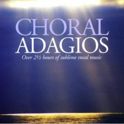 VARIOUS - CHORAL ADAGIOS CD