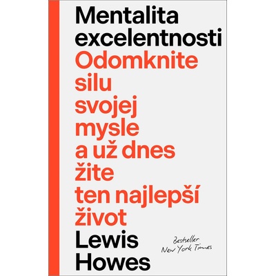 Mentalita excelentnosti - Lewis Howes