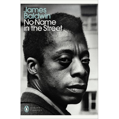 No Name in the Street - James Baldwin