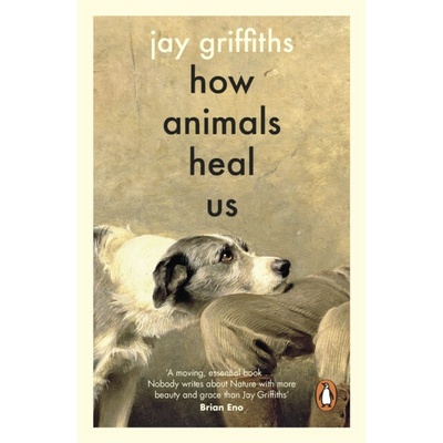 How Animals Heal Us - Jay Griffiths