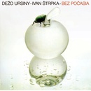 CD URSINY DEZO - BEZ POCASIA