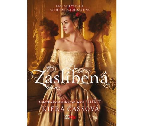 Zaslíbená - Kiera Cass