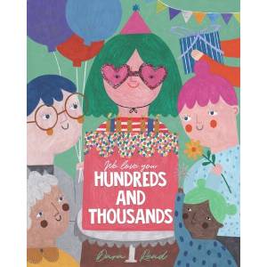 We Love You Hundreds and Thousands | Dara Read (ISBN: 9780648819530)