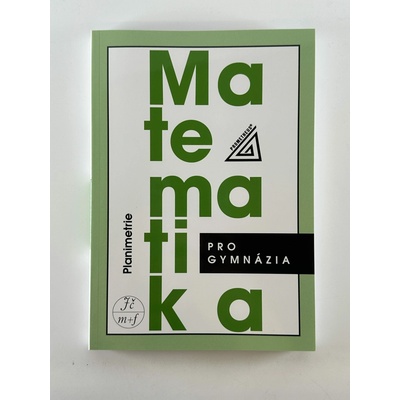 Matematika pro gymnázia - Planimetrie