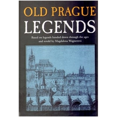 Old Prague Legends - Wagnerová Magdalena