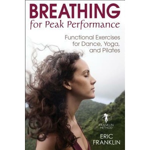 Breathing for Peak Performance | Eric Franklin (ISBN: 9781492569671)